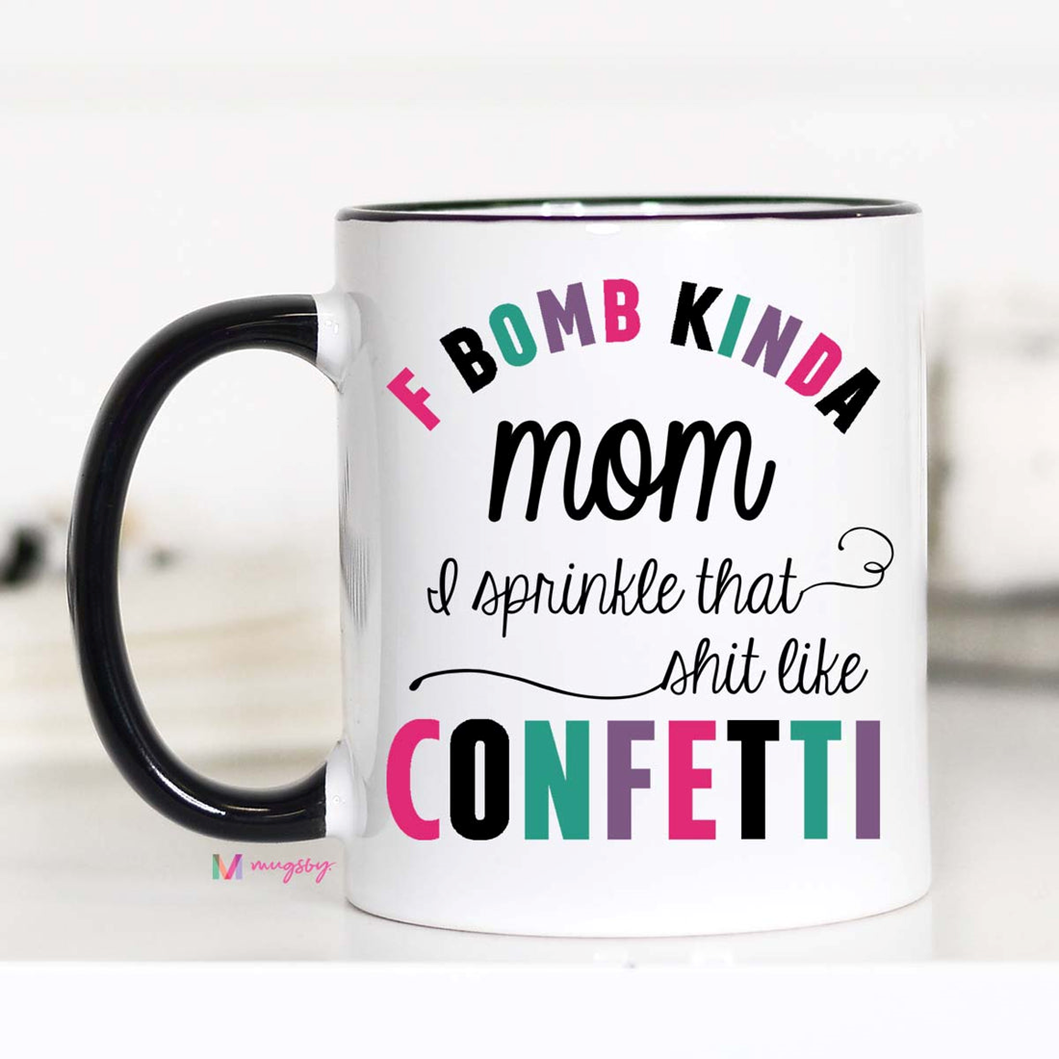 F Bomb Kinda Mom Coffee Mug